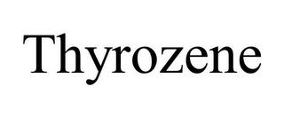 THYROZENE trademark