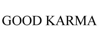 GOOD KARMA trademark