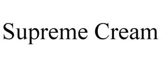 SUPREME CREAM trademark