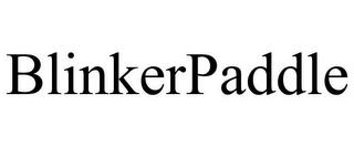 BLINKERPADDLE trademark