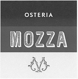 OSTERIA MOZZA M trademark