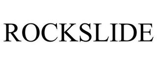 ROCKSLIDE trademark