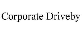 CORPORATE DRIVEBY trademark