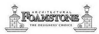 ARCHITECTURAL FOAMSTONE THE DESIGNERS' CHOICE trademark