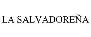 LA SALVADOREÑA trademark