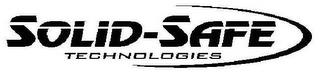 SOLID-SAFE TECHNOLOGIES trademark