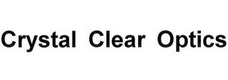 CRYSTAL CLEAR OPTICS trademark