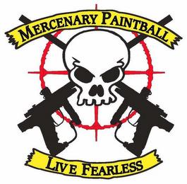 MERCENARY PAINTBALL LIVE FEARLESS trademark