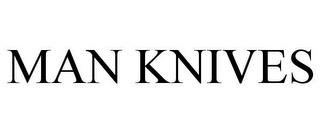 MAN KNIVES trademark