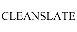 CLEANSLATE trademark