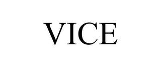 VICE trademark