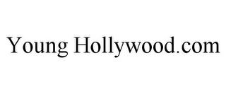 YOUNG HOLLYWOOD.COM trademark