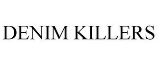 DENIM KILLERS trademark