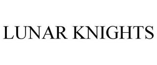 LUNAR KNIGHTS trademark