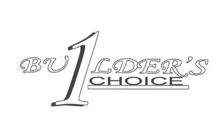 BU1LDER'S CHOICE trademark