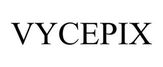 VYCEPIX trademark