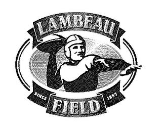 LAMBEAU FIELD SINCE 1957 trademark