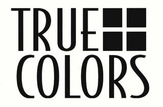 TRUE COLORS trademark