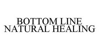 BOTTOM LINE NATURAL HEALING trademark