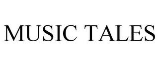 MUSIC TALES trademark