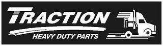 TRACTION HEAVY DUTY PARTS trademark