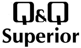 Q&Q SUPERIOR trademark