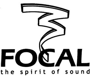 3 FOCAL THE SPIRIT OF SOUND trademark