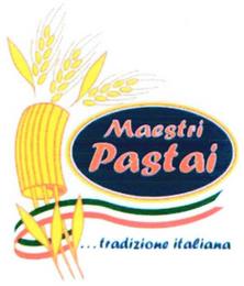 MAESTRI PASTAI ...TRADIZIONE ITALIANA trademark