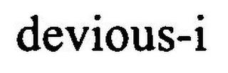 DEVIOUS-I trademark