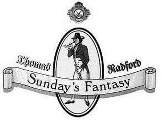 THOMAS RADFORD SUNDAY'S FANTASY trademark