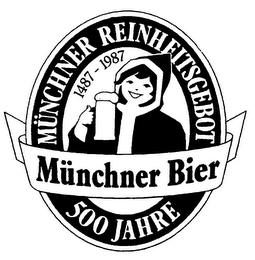 MÜNCHNER REINHEITSGEBOT MÜNCHNER BIER 500 JAHRE trademark