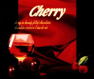 CHERRY CHERRY IN BRANDY FILLED CHOCOLATES CHOCOLATS CERISES À L'EAU DE VIE trademark