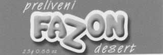 PRELIVENI FAZON DESERT trademark