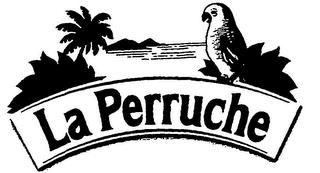 LA PERRUCHE trademark