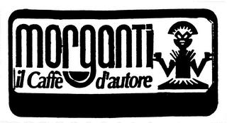 MORGANTI IL CAFFÈ D'AUTORE trademark