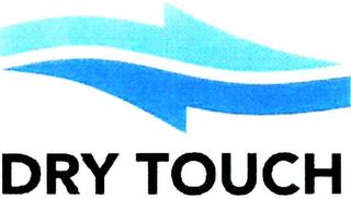 DRY TOUCH trademark