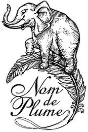 NOM DE PLUME trademark