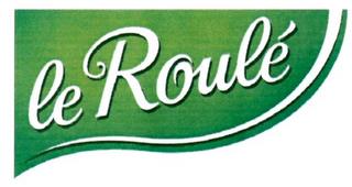 LE ROULÉ trademark