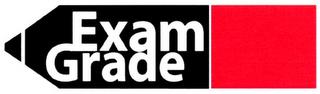 EXAM GRADE trademark