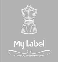 MY LABEL 3D FASHION PATTERN SOFTWARE trademark