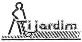 TIJARDIM trademark