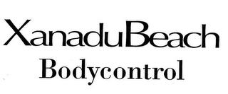 XANADUBEACH BODYCONTROL trademark