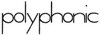 POLYPHONIC trademark