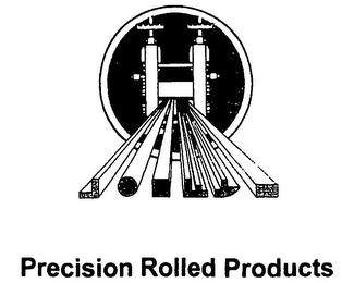 PRECISION ROLLED PRODUCTS trademark