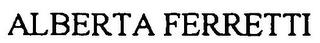 ALBERTA FERRETTI trademark