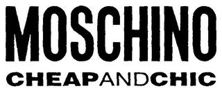 MOSCHINO CHEAPANDCHIC trademark