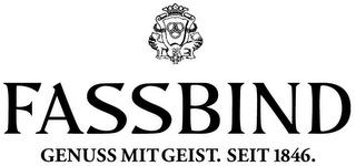 FASSBIND GENUSS MIT GEIST. SEIT 1846. trademark