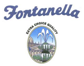 FONTANELLA EXTRA CHOICE QUALITY trademark