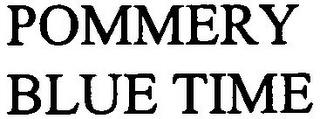 POMMERY BLUE TIME trademark