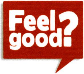 FEEL GOOD? trademark